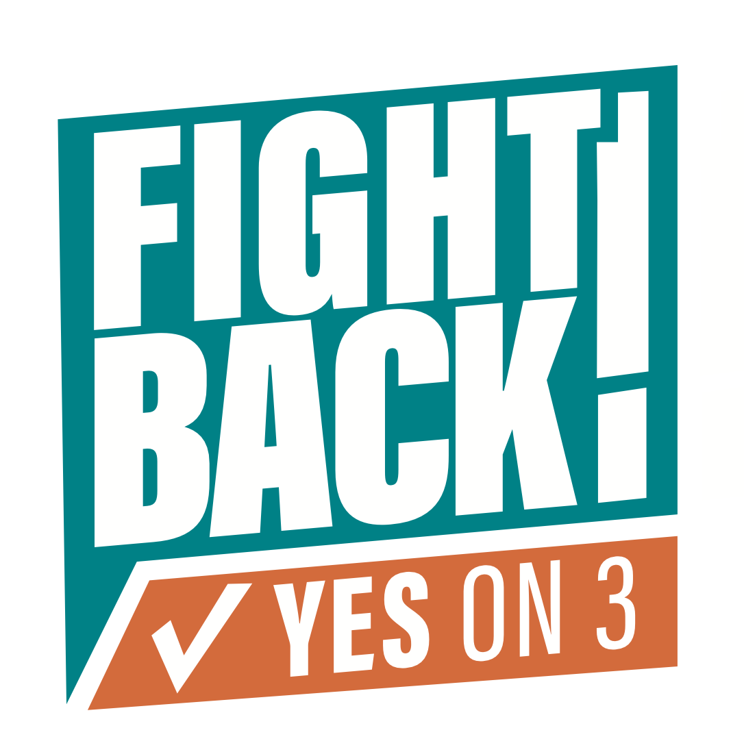 Fight Back! Yes on 3